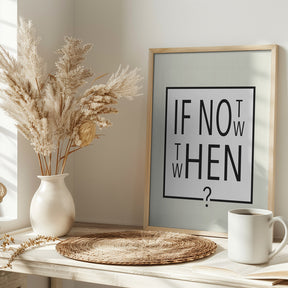 If not now - then when? Poster