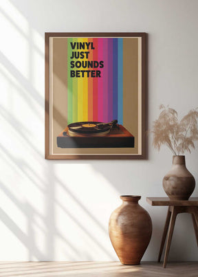 Vinyl Just Sounds Better Poster