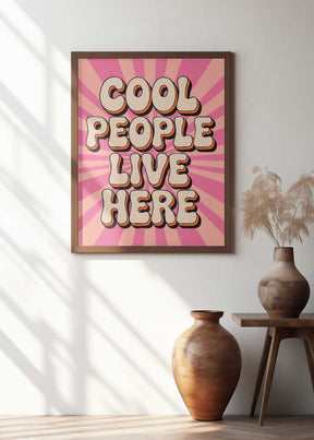 Cool People Live Here Poster