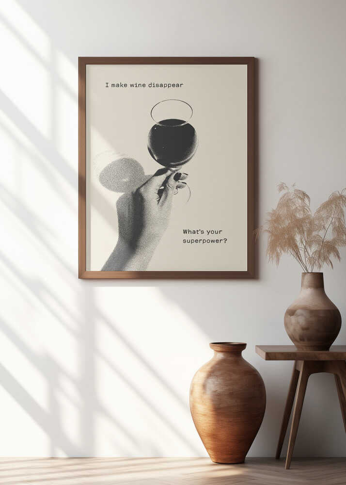 I Make Wine Disappear Poster