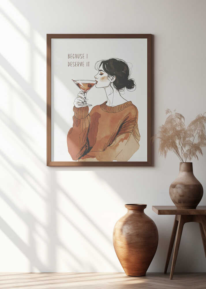 Because I Deserve It Poster