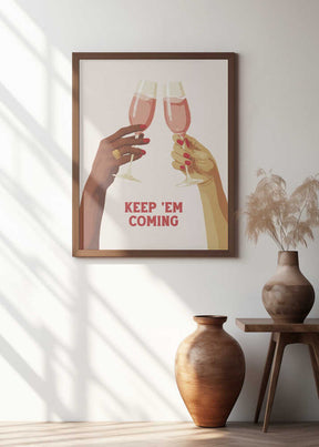 Keep 'em Coming Poster