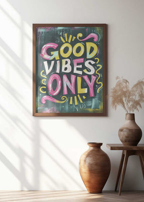 Good Vibes Only No 1 Poster