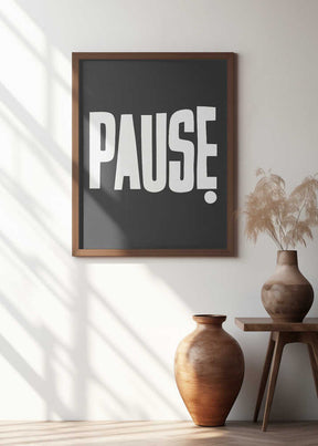 Pause Poster