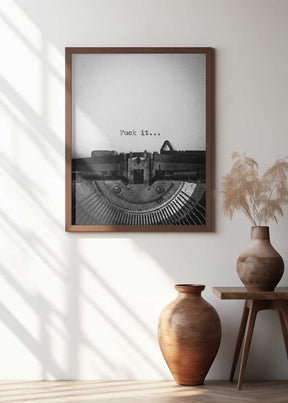 Fuck It Typewriter Poster