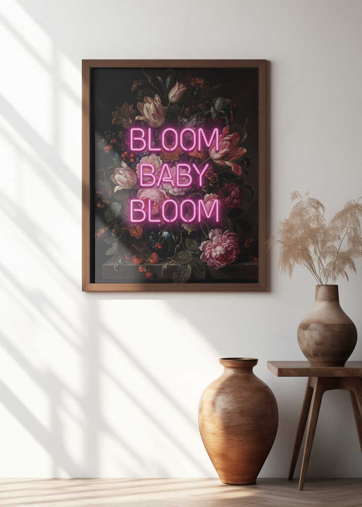 Bloom Baby Bloom Poster