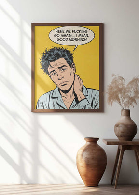 I Mean, Good Morning Poster