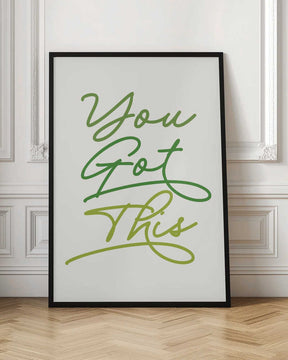 You Got This Poster
