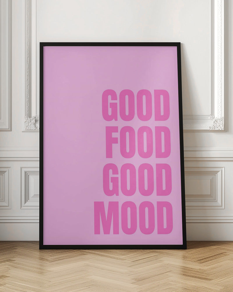 Good Food Good Mood Poster