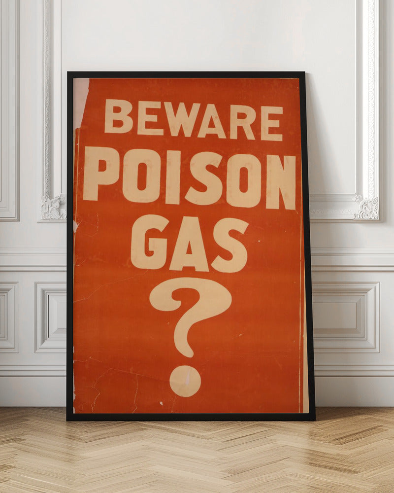 Beware Poison Gas? Poster