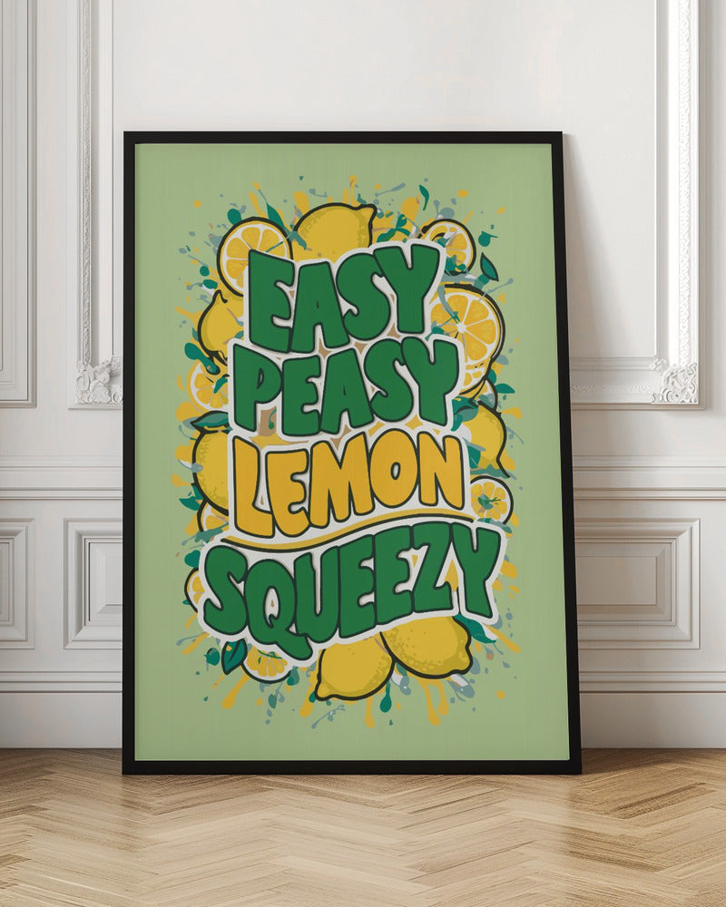 Easy Peasy Lemon Squeezy 1 Poster