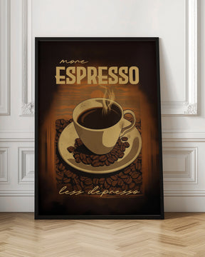 More Espresso   Less Depresso Poster