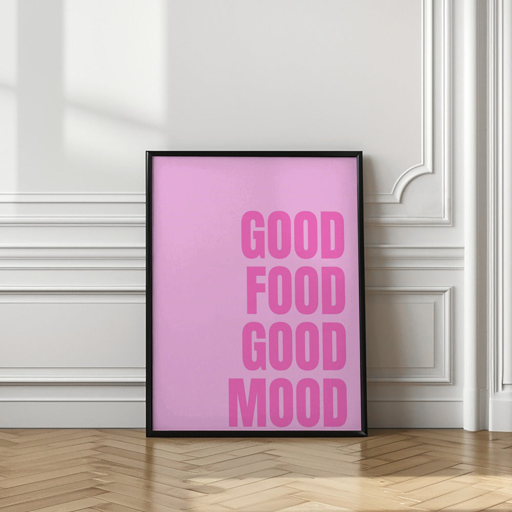 Good Food Good Mood Poster