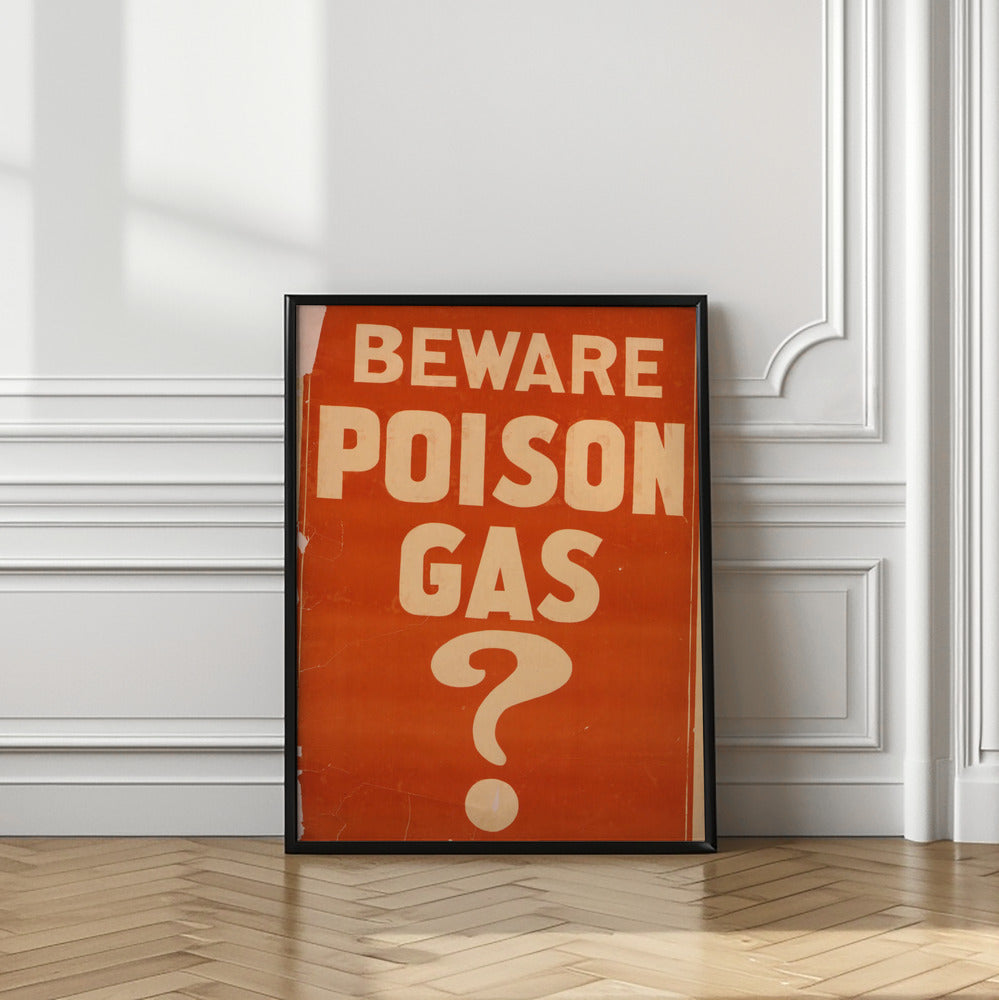 Beware Poison Gas? Poster