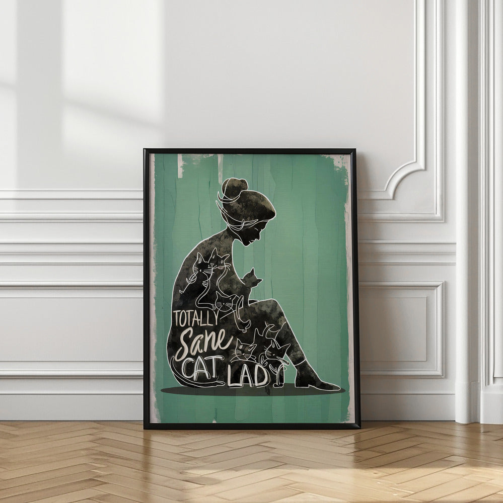 Totally Sane Cat Lady Poster