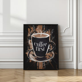 Coffee First Poster