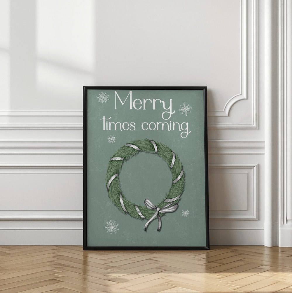 Merry Times Coming Poster (Green)