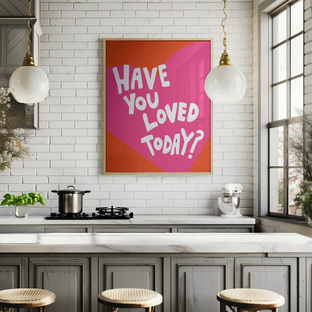 Have You Loved Today? Poster