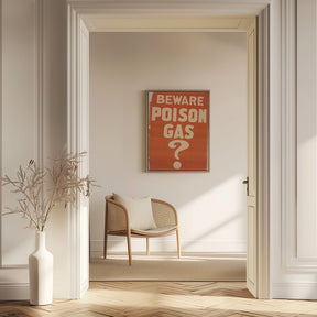 Beware Poison Gas? Poster