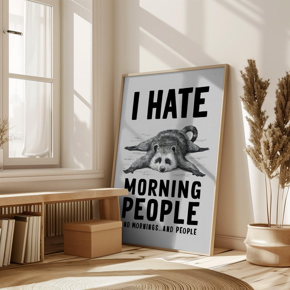 I Hate Morning People Poster