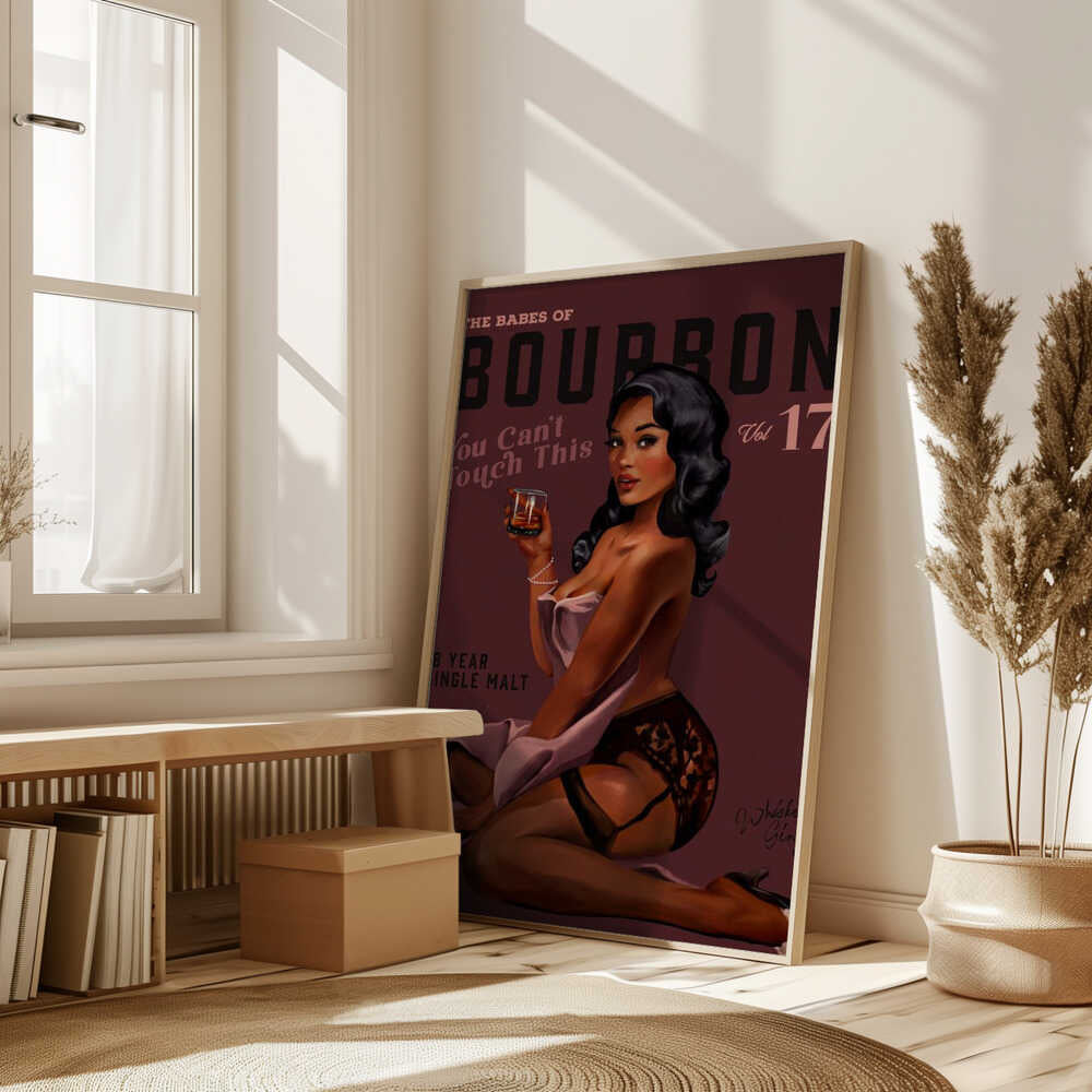 Babes of Bourbon Cant Touch This. Sexy Retro Pin Up Girl Whiskey Art Poster