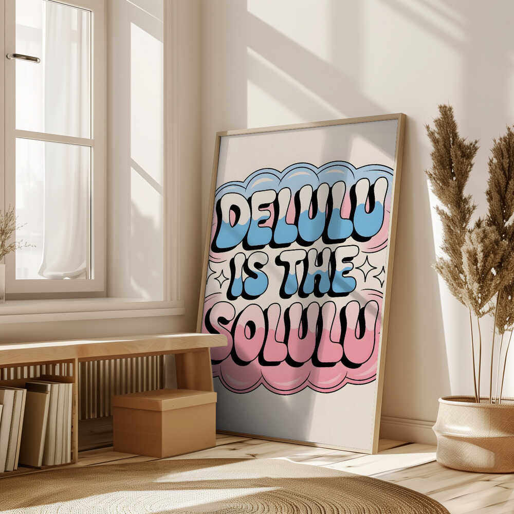 Delulu Is the Solulu Poster