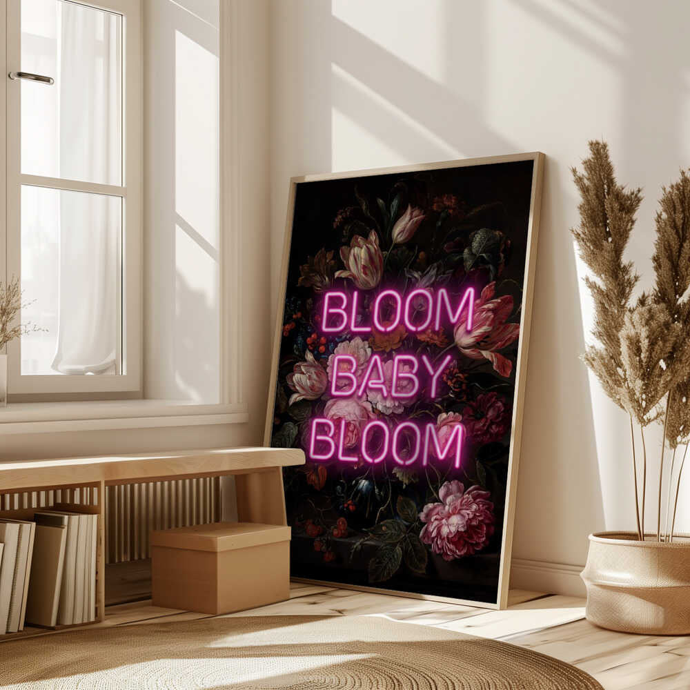 Bloom Baby Bloom Poster
