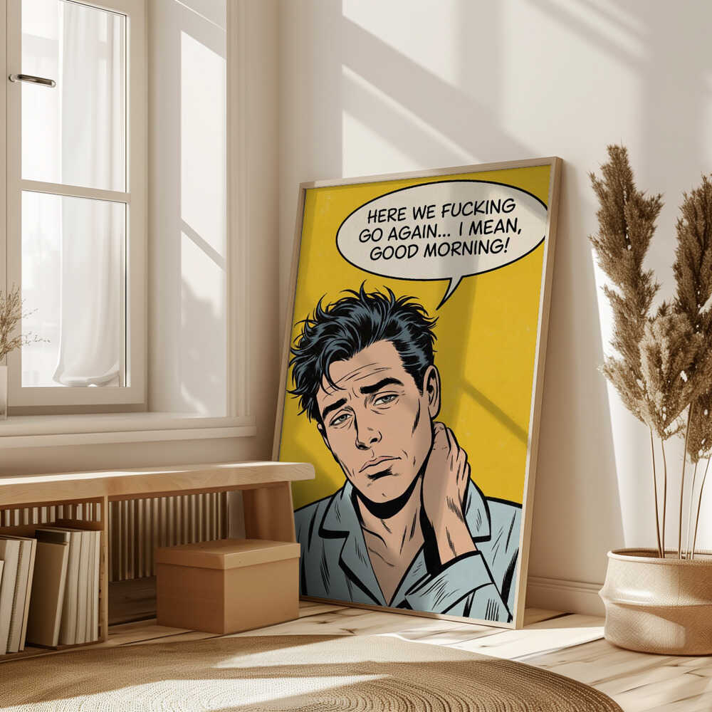 I Mean, Good Morning Poster