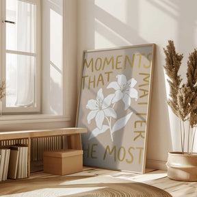 Moments That Matter the Most Poster