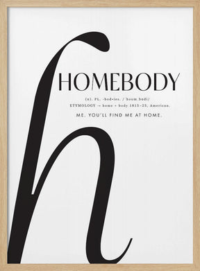 Homebody definition Poster