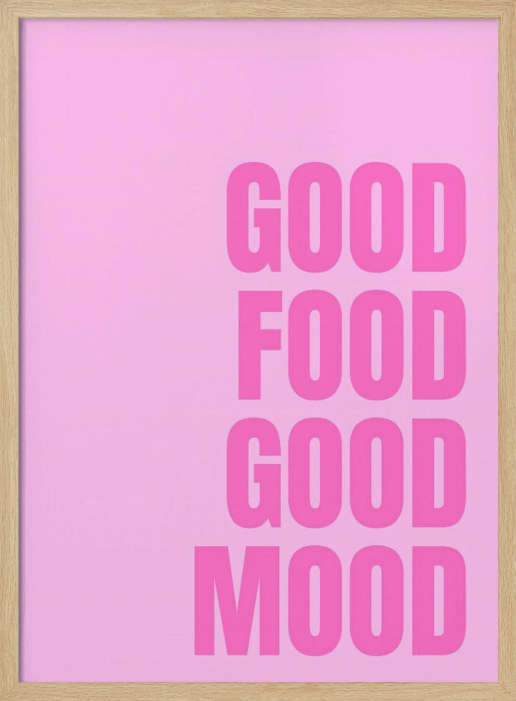 Good Food Good Mood Poster