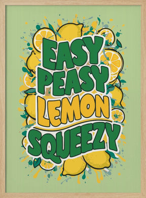 Easy Peasy Lemon Squeezy 1 Poster