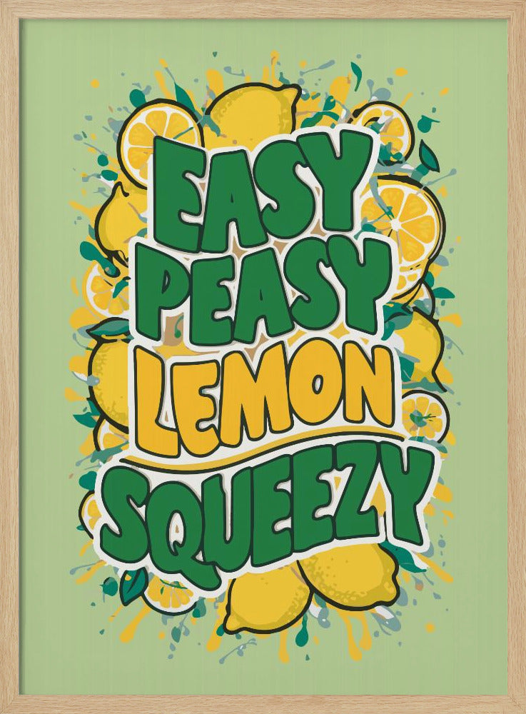 Easy Peasy Lemon Squeezy 1 Poster