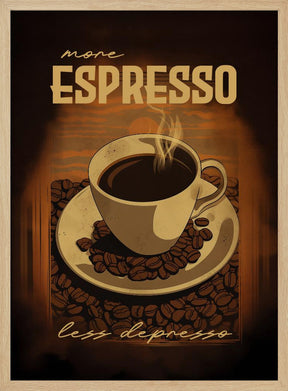 More Espresso   Less Depresso Poster