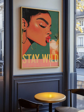 Stay Wild Poster