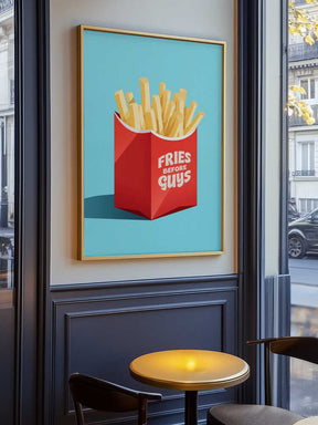 Prioritize Fries Poster