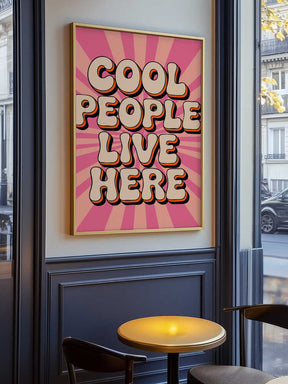Cool People Live Here Poster