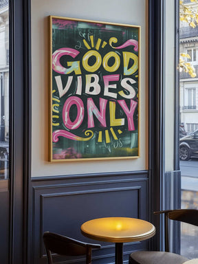 Good Vibes Only No 1 Poster