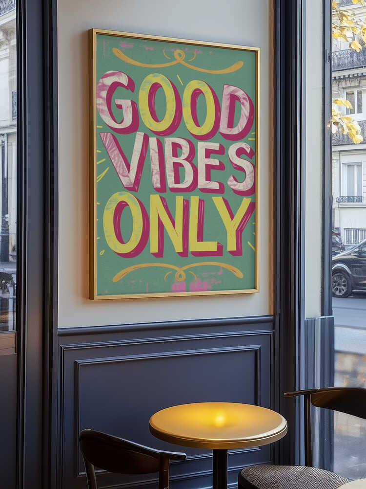 Good Vibes Only No 4 Poster