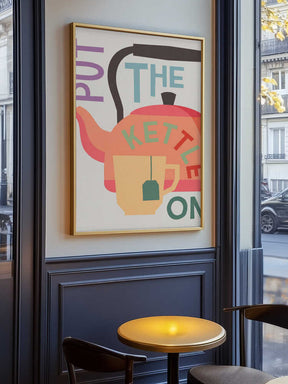 Put the Kettle On Poster