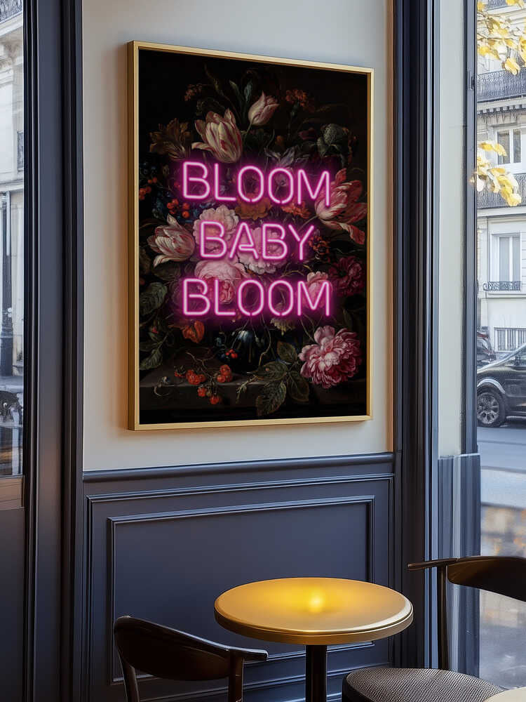 Bloom Baby Bloom Poster