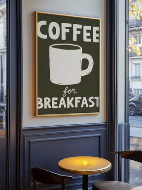 Coffee for Breakfast Poster