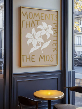 Moments That Matter the Most Poster