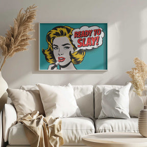 Ready To Slay Poster