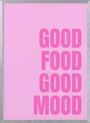 Good Food Good Mood Poster