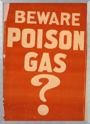 Beware Poison Gas? Poster