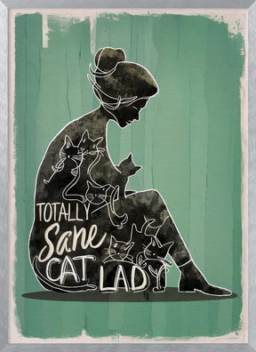 Totally Sane Cat Lady Poster