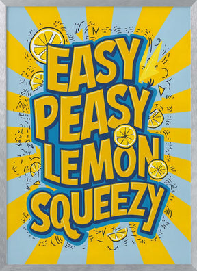 Easy Peasy Lemon Squeezy 2 Poster