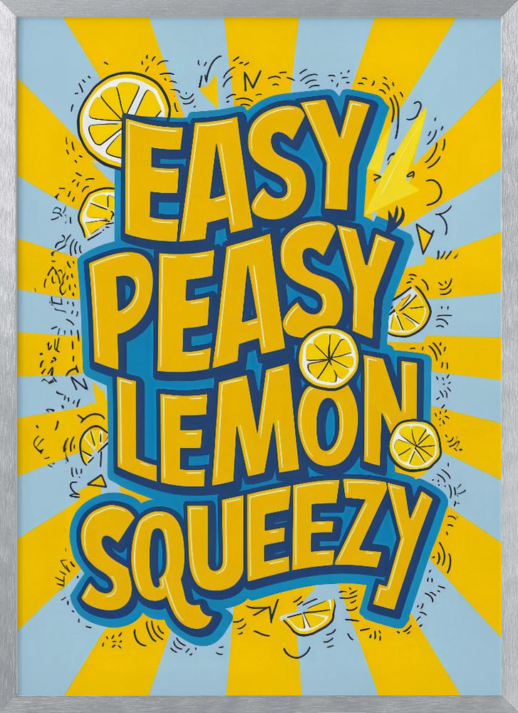 Easy Peasy Lemon Squeezy 2 Poster