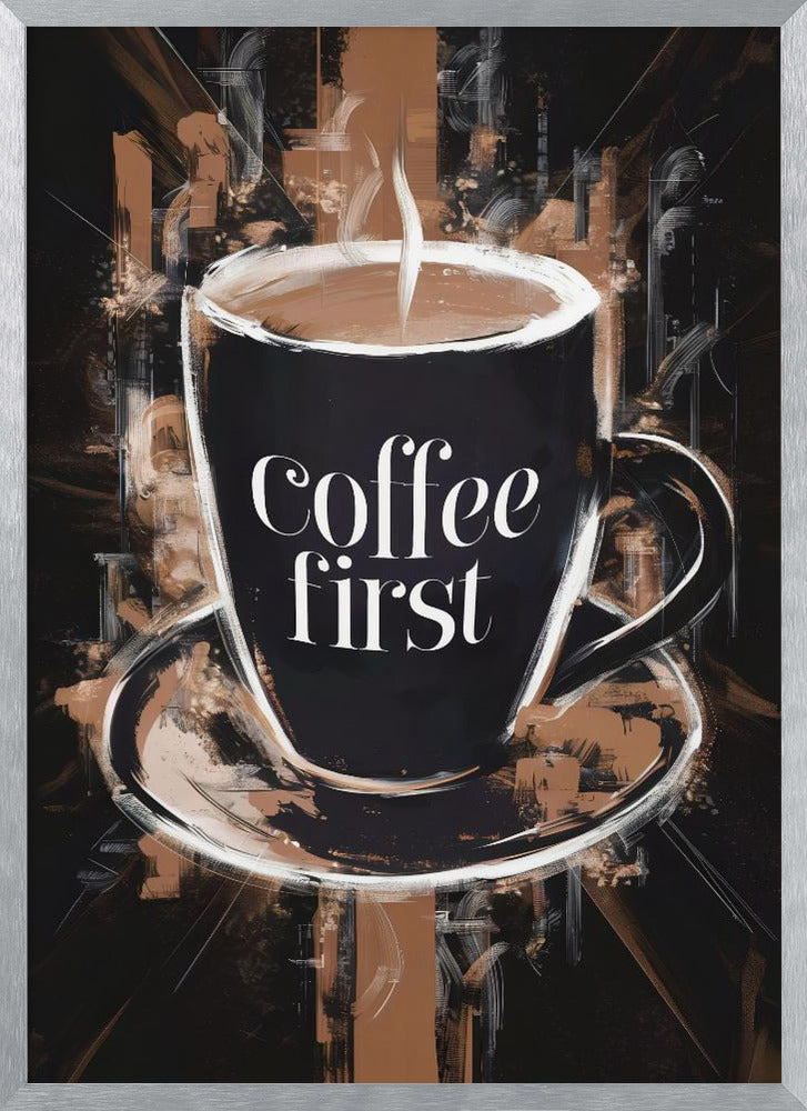 Coffee First Poster